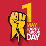 आज अन्तर्राष्ट्रिय श्रमिक दिवस, राष्ट्रिय बिदा साथै बिभिन्न कार्यक्रम गरी मनाइँदै